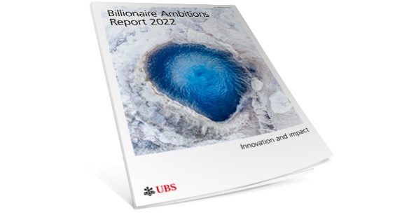 Billionaire Ambitions Report 2022